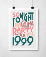 Party Like It's 1999 Song Lyric Typography Art Print: Unframed / Light Background / A3