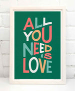 All You Need Is Love Song Lyric Typography Print: Unframed / Dark Background / A3
