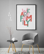 We Are Family Song Lyric Typography Print: Unframed / A3