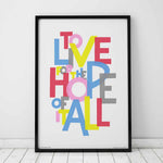The Hope Of It All Song Lyric Typography Print: Unframed / A3