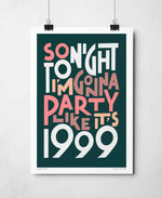 Party Like It's 1999 Song Lyric Typography Art Print: Unframed / Dark Background / A4