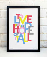 The Hope Of It All Song Lyric Typography Print: Unframed / A3