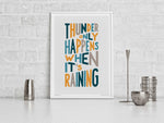 Thunder Only Happens When It’s Raining Song Lyric Art Print: Unframed / Dark Background / A4