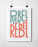 Rebel Rebel Song Lyric Bold Typography Print: Unframed / Light Background / A4