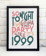 Party Like It's 1999 Song Lyric Typography Art Print: Unframed / Light Background / A3