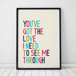 You've Got The Love Dance Music Song Lyric Typography Print: Unframed / Dark Background / A3