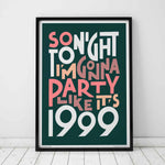 Party Like It's 1999 Song Lyric Typography Art Print: Unframed / Light Background / A3