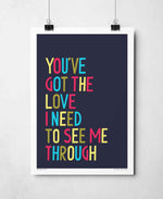 You've Got The Love Dance Music Song Lyric Typography Print: Unframed / Dark Background / A3