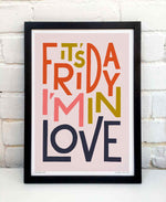 It's Friday I'm In Love Song Lyric Bold Typography Print: Unframed / Dark Background / A4