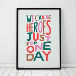 We Can Be Heroes Iconic Song Lyric Typography Print: Unframed / Dark Background / A3