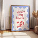 Art Print – You're My Lobster | Abstract Minimalist Wall Art: A5 - 14.8cm x 21cm