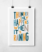 Thunder Only Happens When It’s Raining Song Lyric Art Print: Unframed / Dark Background / A3