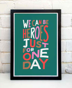 We Can Be Heroes Iconic Song Lyric Typography Print: Unframed / Light Background / A4