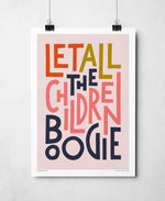Let All The Children Boogie Bold Music Typography Print: Unframed / Dark Background / A3