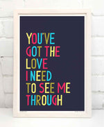 You've Got The Love Dance Music Song Lyric Typography Print: Unframed / Dark Background / A4