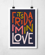 It's Friday I'm In Love Song Lyric Bold Typography Print: Unframed / Dark Background / A4